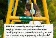 Teenager Can’t Stand Her Mom Humming Around The House Anymore, But Since Asking Her To Stop Didn’t Work, Now She Just Avoids Her While Wearing AirPods