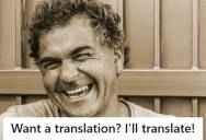 Employee Gives Notice But Their Arrogant Boss Refuses To Let Him Leave, So When The Boss Orders A Translation Of An “English Only” Document, He Does Exactly That