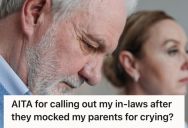 Her In-Laws Thought Her Parents Were Being Overly Dramatic, So She Snapped At Them For Making Fun Of Her Parents