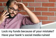 Man’s Bank Froze His Money And Treated Him Rudely When He Asked For Help, So He Hired An Army Of Online Users To Post Complaints About Them