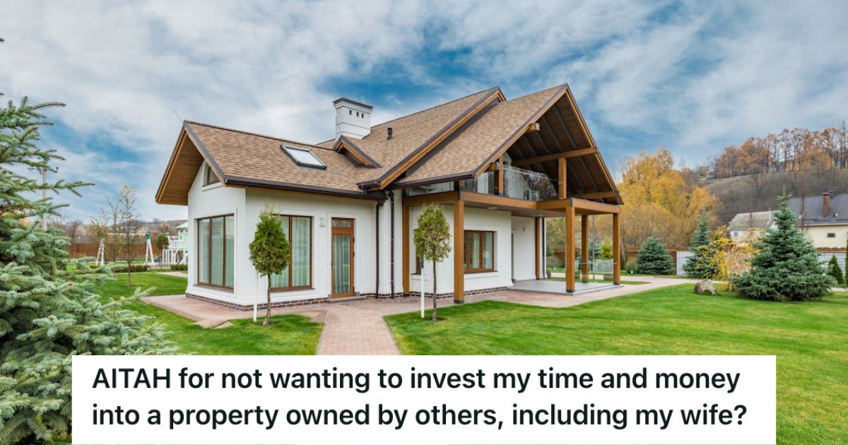 Husband Wanted To Invest In His Wife’s Inherited Property, But He Doesnt Think The Deal Theyre Getting Is Worth It A small house is a huge land
