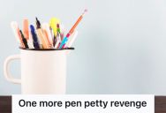 Employee Was Given Only One Pen On His First Day, So He Thought Of A Petty Revenge That Forced His Stingy Boss To Change The Rules