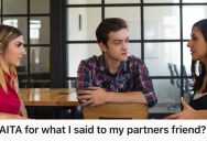 Man Was Criticized By His Girlfriend’s Friend For Not Getting A Promotion, So He Called Out Her Hypocrisy And Refused To Apologize