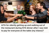 Woman Inherited A Large Sum Of Money, So Her Husband’s Family Expected Her To Pay For Their Entire NYE Celebration Dinner