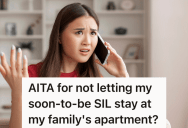Her Future Sister-In-Law And Brother-In-Law Asked If They Could Rent The Apartment Her Family Owns, But She Refused Because She Didn’t Want To Drive Three Hours To Give Them The Keys