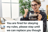 Receptionists Are Told Not To Make Coffee For The Salesmen, But One Woman Got Fired For Following That Rule