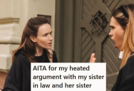 Her Sister-In-Law Kept Telling Her What To Do, And Kept Talking Behind Her Back On A Family Trip. So She Finally Yelled Back, And It Sparked A Big Fight.