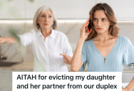 Parents Purchased A Duplex For Their Daughter To Rent At A Reduced Rate While She’s In College, But Now They’re Considering Evicting Her