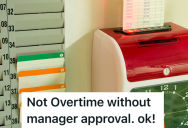 Employee Worked So Much Overtime That He Left Early On Friday And Still Worked 40 Hours, But A Manager Thought He Should’ve Asked To Work More Overtime