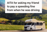 Friends Travel Together Throughout Europe, But When They Get A Speeding Ticket, They Disagree About Who Should Pay
