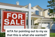 Divorced Couple Make An Agreement To Sell Their “Married” Home When One Of Them Gets Remarried, But The Ex-Wife Didn’t Think That Would Really Ever Happen