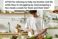Teenager’s Big Brother Has Always Been Mean To Him, But Now His Mom Wants Him To Meal Prep And Cook For His Family