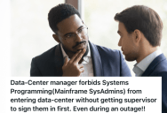 Data Center Manager’s New Rules Create Longer System Outages, So The Supervisor Gets The Rule Changed