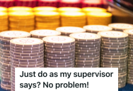Croupier At Casino Is Told Not To Question What His Supervisor Tells Him, But When He Thinks He Made A Mistake, He Tells The Pit Boss