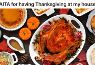 New Dad Wants To Host Thanksgiving At His House This Year, But His Sister Refuses To Come Since He’s Getting A Restaurant Turkey