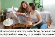 Woman Planned A Vacation With Her Boyfriend And Sister, But She Refused To Let Her Sister Bring An Ex Who Made Her Life Miserable