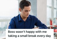 Employee Was Told To Work Only During His Contracted Hours And Avoid Taking Breaks, So He Decided To Stop Coming In Early And Leave Right On Time
