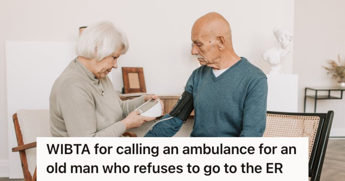 His Mother’s Partner Suffers From Serious Medical Conditions, But He Keeps Refusing To Go To The Hospital Or Accept Care