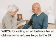 His Mother’s Partner Suffers From Serious Medical Conditions, But He Keeps Refusing To Go To The Hospital Or Accept Care