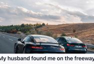 Wife Was Driving Home On Her Usual Route After Work, And Then Her Husband Suddenly Pulled Up Beside Her On The Freeway