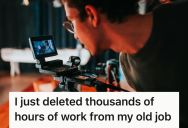 Overworked Videographer Was Fired Hours After Asking For A Reasonable Pay Raise, So He Deleted All The Work He Owned That The Company Had Been Using For Years