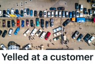 Store Worker Was Already Having A Bad Day, But Then This Customer’s Negligent Driving Pushed Them Over The Edge