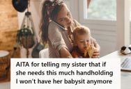 Woman Asks Her 18-Year-Old Sister To Babysit The Neighbor’s Kids For Two Hours, But She Snapped When She Kept Calling And Asking Basic Questions