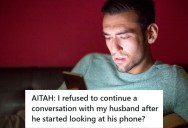 Husband Keeps Watching His Phone When She’s Trying To Tell Him About Her Day, But When She Refused To Continue Talking, He Started An Argument