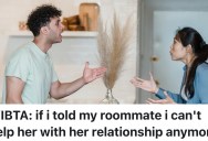 Roommate Tries To Support A Friend Who’s In A Bad Relationship, But After Endless Screaming Matches And Late-Night Breakdowns, She Wonders If It’s Time To Step Back
