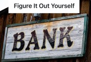 Office Employee In Charge Of Finances Doesn’t Get The Help He Needs To Make Important Deposits, So He Goes Rogue And Shows That DIY Doesn’t Always Work