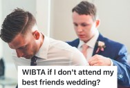 Best Friend Announces His Wedding With Six Days’ Notice, So Now the Would-Be Best Man Doesn’t Know If He Should Even Go