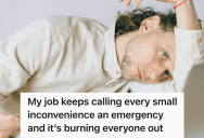Employee’s Workplace Treated Every Small Task Like A Crisis, So He Realized The Real Problem Was Manufactured Panic