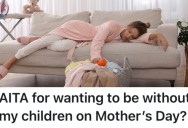 A Mom Wants Some Peace And Quiet On Mother’s Day Without Her Children, But Other People Think She’s Doing A Bad Thing
