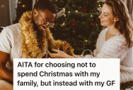 Boyfriend Chose To Spend Christmas Away From His Family With His Girlfriend, So His Mother Accused Him Of Abandoning Them