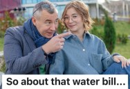 A College Student’s Water Was Turned Off Because Her Dad Didn’t Pay The Bill, So She Played A Prank On Him To Get Petty Revenge
