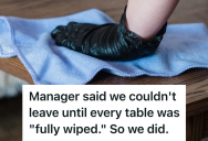 Fast Food Boss Demanded The Restaurant Be Fully Wiped Down, So An Employee Soaked The Tables And Left Him To Dry It Alone