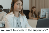 Call Center Employee Tried To Assist A Rude Caller, But They Insisted On Being Put On Hold To Wait For A Supervisor