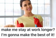 A Worker Was Told They Had Put In Overtime And Work A Closing Shift, So They Took Their Sweet Time Cleaning and Closing The Place Down For The Night