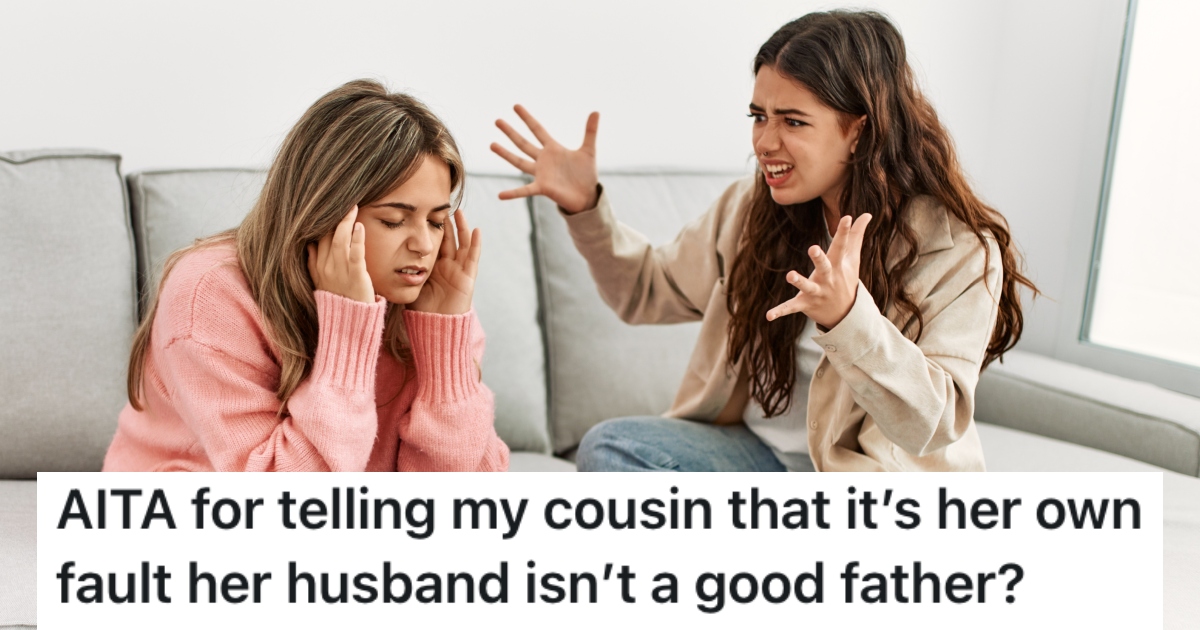 A Womans Cousin Gave Her A Hard Time Because Her Husband Was Watching Their Child While They Had A Girls Night, So She Told Her That She Was Married To A Loser two women having an argument