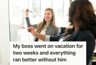 Employee Watched The Office Thrive When The Boss Was On Vacation, And His Chaotic Return Proved He Was The Problem