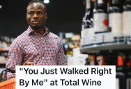 Shopped Was Browsing For Wine, But Another Customer Was Appalled He Wouldn’t Help Him