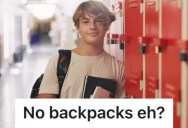A Student Wasn’t Happy About His School’s Backpack Ban, So He Threatened To Bring A Lawsuit And School Officials Backed Down