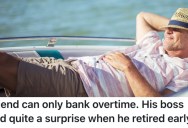 A Worker Took Advantage Of His Government Department’s Unique Overtime Rule, And Skillfully Used Two Years Of Vacation Time Before He Retired