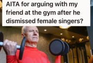 Woman Bonds With Man At The Gym Over Music, But When He Called All Female Singers “Overrated,” It Threatens Their Friendship