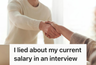Employee Inflated Their Salary In An Interview, So The Company Made A Higher Offer And Gave The Applicant A $20k Raise