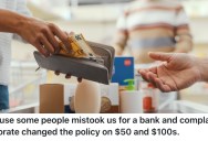 Workers At A Store Got Tired Of Making Change For Customers With Big Bills, So They Went To A Bank And Got All $5 And $1 Bills To Give Change