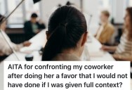 Woman Intentionally Manipulated Coworker To Get The Day Off, But Everyone Else On The Team Took Her Side