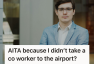 Employee Refused To Give A Ride To A Smelly Coworker After A Long Rotation, So Coworkers Labeled Him Selfish