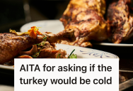 House Guest Decided A Cold Catered Turkey Was Unacceptable, So They Stirred Up Drama And Forgot What Thanksgiving Is All About