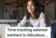 An Employee Who Worked Overtime Was Told They Weren’t Working Enough, So They Figured Out a Way to Trick the Time-Tracking Software Their Company Implemented